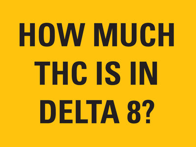 How much THC is in Delta 8?